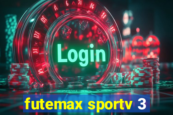 futemax sportv 3